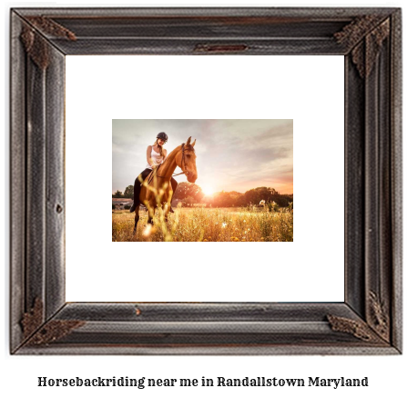 horseback riding near me in Randallstown, Maryland